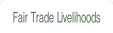 Fair Trade Livelihoods.